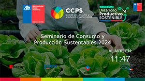 EN VIVO: Seminario de Consumo y Producción Sustentables 2024 del Ministerio del Medio Ambiente